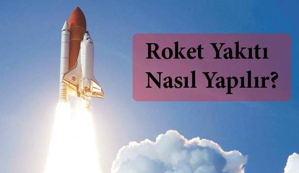 roket yakıtı nasıl yapılır