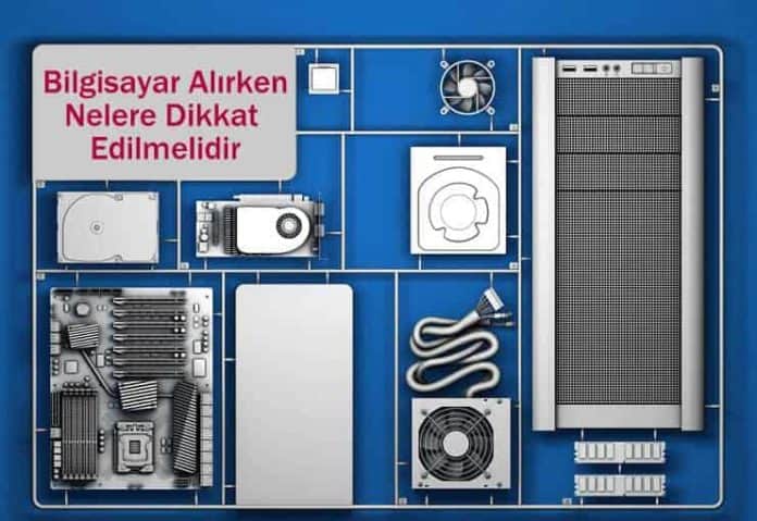 bilgisayar-alirken-nelere-dikkat-edilmelidir