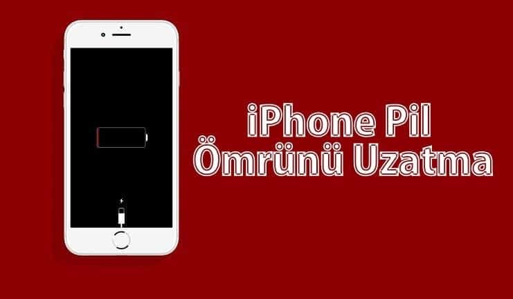iPhone Pil Ömrünü Uzatma