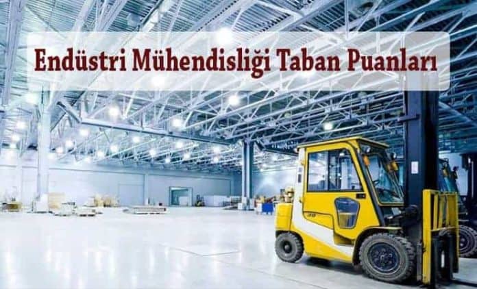 Endüstri Mühendisliği Taban Puanları