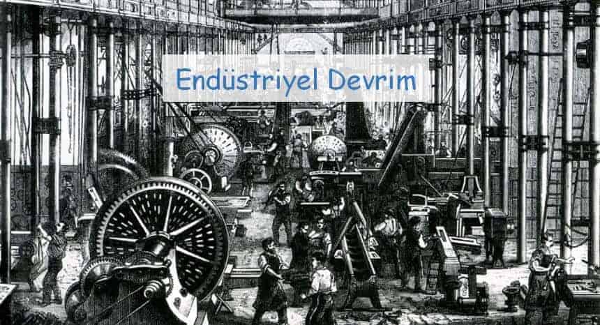 Endüstriyel Devrim Nedir